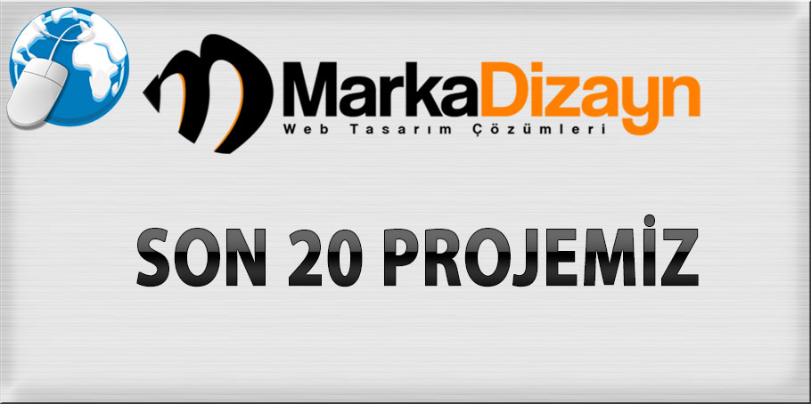 Son 20 Projemiz